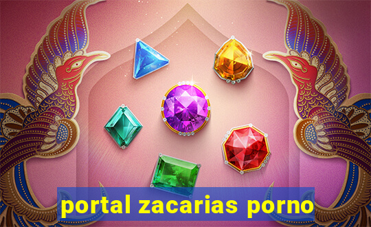 portal zacarias porno